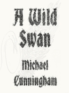 Cover image for A Wild Swan
